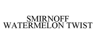 SMIRNOFF WATERMELON TWIST
