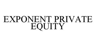 EXPONENT PRIVATE EQUITY