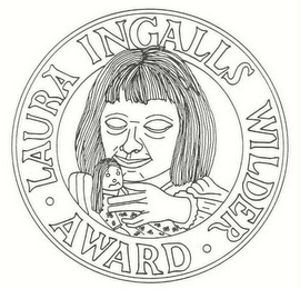 LAURA INGALLS WILDER AWARD