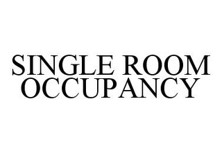 SINGLE ROOM OCCUPANCY