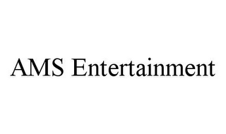 AMS ENTERTAINMENT