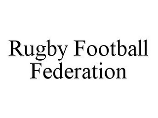 RUGBY FOOTBALL FEDERATION