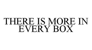 THERE IS MORE IN EVERY BOX