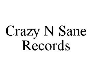 CRAZY N SANE RECORDS