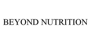 BEYOND NUTRITION