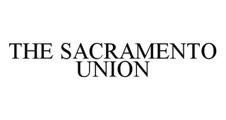 THE SACRAMENTO UNION