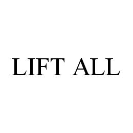 LIFT ALL