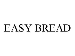 EASY BREAD