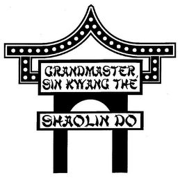 GRANDMASTER SIN KWANG THE SHAOLIN DO