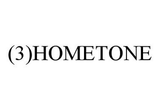 (3)HOMETONE