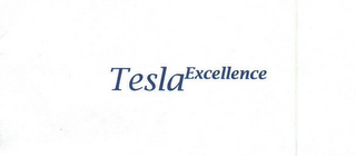 TESLA EXCELLENCE