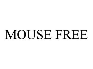 MOUSE FREE