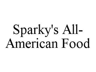 SPARKY'S ALL-AMERICAN FOOD