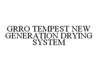 GRRO TEMPEST NEW GENERATION DRYING SYSTEM