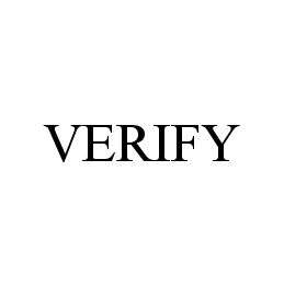 VERIFY