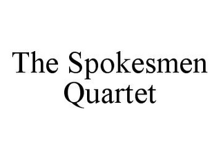 THE SPOKESMEN QUARTET