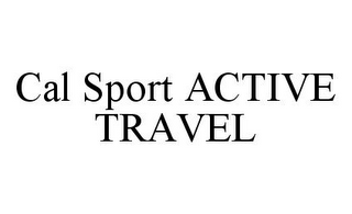 CAL SPORT ACTIVE TRAVEL