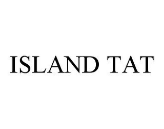 ISLAND TAT