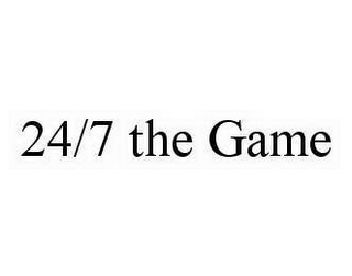 24/7 THE GAME