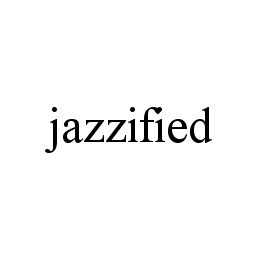 JAZZIFIED