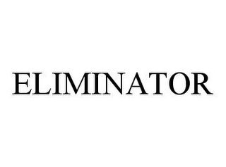 ELIMINATOR