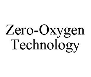 ZERO-OXYGEN TECHNOLOGY