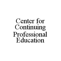 CENTER FOR CONTINUING PROFESSIONAL EDUCATION