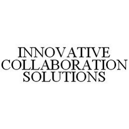 INNOVATIVE COLLABORATION SOLUTIONS