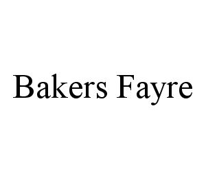 BAKERS FAYRE