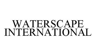 WATERSCAPE INTERNATIONAL