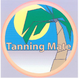 TANNING MATE