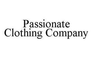 PASSIONATE CLOTHING COMPANY