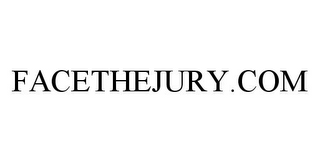 FACETHEJURY.COM