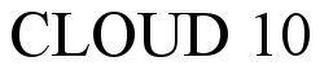 CLOUD 10