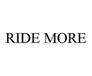 RIDE MORE