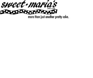 SWEET MARIA'S MORE THAN JUST ANOTHER PRETTY CAKE