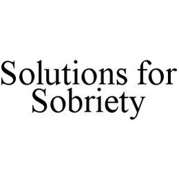 SOLUTIONS FOR SOBRIETY