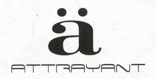 A ATTRAYANT