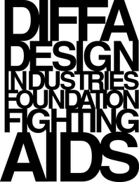 DIFFA DESIGN INDUSTRIES FOUNDATION FIGHTING AIDS