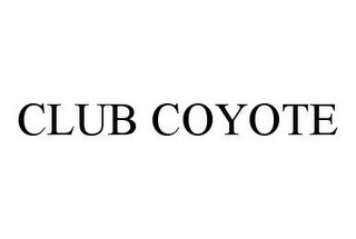 CLUB COYOTE