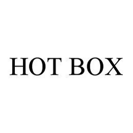 HOT BOX