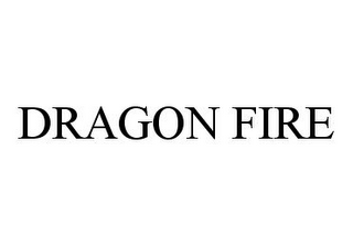 DRAGON FIRE