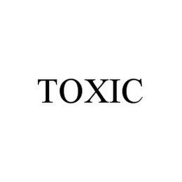 TOXIC