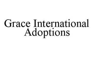 GRACE INTERNATIONAL ADOPTIONS