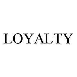 LOYALTY