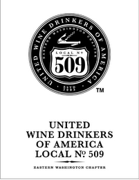 UNITED WINE DRINKERS OF AMERICA, ESTD. 2003, LOCAL NO. 509 EASTERN WASHINGTON CHAPTER