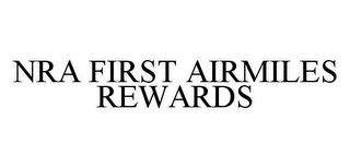 NRA FIRST AIRMILES REWARDS