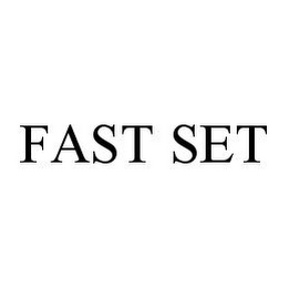 FAST SET