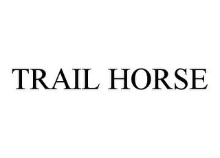 TRAIL HORSE