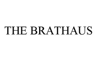 THE BRATHAUS